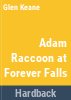 Adam_Raccoon_at_Forever_Falls