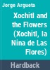 Xochitl_and_the_flowers