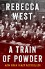A_train_of_powder___by_Rebecca_West