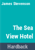 The_Sea_View_Hotel