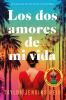 Los_dos_amores_de_mi_vida___One_True_Loves