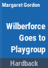 Wilberforce_goes_to_playgroup