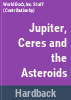 Jupiter__Ceres_and_the_asteroids