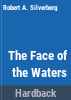 The_face_of_the_waters