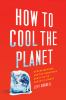 How_to_cool_the_planet