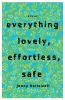 Everything_lovely__effortless__safe