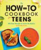 The_how-to_cookbook_for_teens