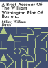A_brief_account_of_the_William_Withington_plat_of_Boston_Neck