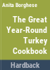The_great_year-round_turkey_cookbook
