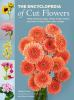 The_encyclopedia_of_cut_flowers