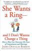 She_wants_a_ring--_and_I_don_t_wanna_change_a_thing