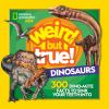 Weird_but_true__dinosaurs