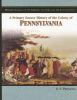 A_primary_source_history_of_the_colony_of_Pennsylvania