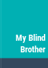 My_blind_brother