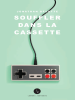 Souffler_dans_la_cassette