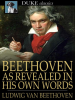 Beethoven__as_Revealed_in_His_Own_Words