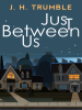 Just_Between_Us