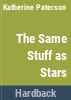 The_same_stuff_as_stars