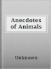 Anecdotes_of_Animals