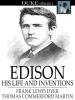 Edison__His_Life_and_Inventions
