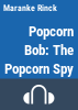 Popcorn_Bob