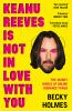 Keanu_Reeves_is_not_in_love_with_you