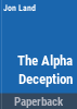 The_alpha_deception