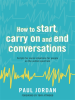 How_to_start__carry_on_and_end_conversations
