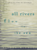 All_Rivers_Flow_to_the_Sea