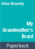 My_grandmother_s_braid