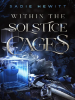 Within_the_Solstice_Cages