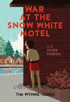 War_at_the_Snow_White_Motel_and_other_stories