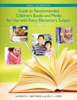 Neal-Schuman_guide_to_recommended_children_s_books_and_media_for_use_with_every_elementary_subject